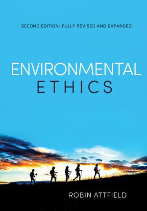 Environmental Ethics: An Overview for the 21st Century